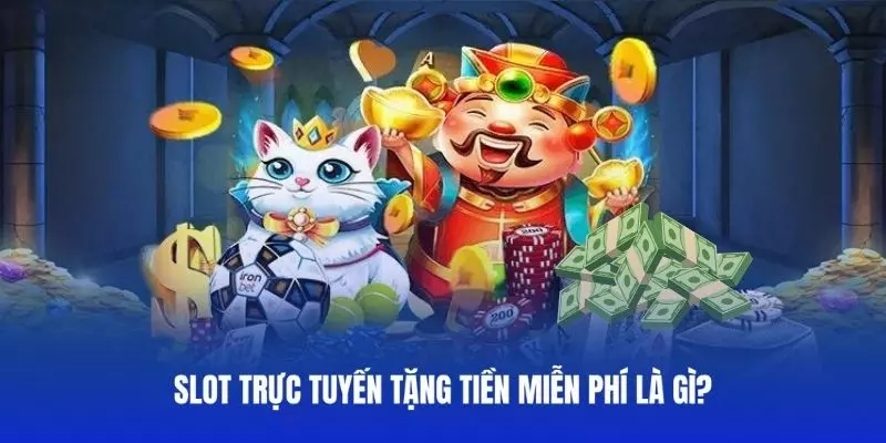 Định nghĩa về slot trực tuyến tặng tiền miễn phí